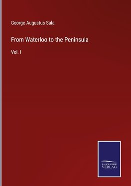 From Waterloo to the Peninsula