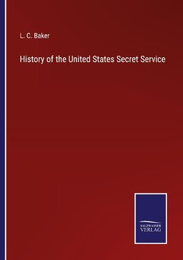 History of the United States Secret Service