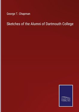 Sketches of the Alumni of Dartmouth College