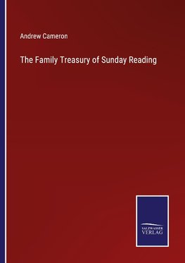 The Family Treasury of Sunday Reading