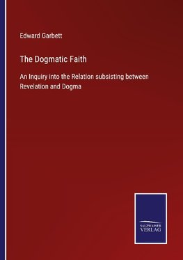 The Dogmatic Faith