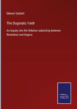 The Dogmatic Faith