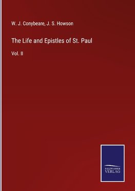 The Life and Epistles of St. Paul