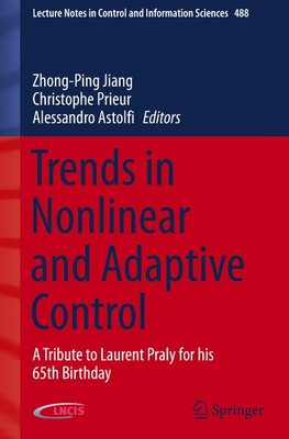 Trends in Nonlinear and Adaptive Control