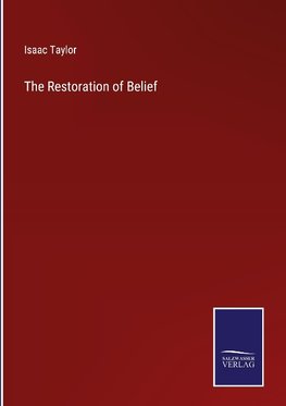 The Restoration of Belief