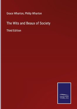 The Wits and Beaux of Society