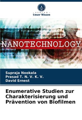 Enumerative Studien zur Charakterisierung und Prävention von Biofilmen