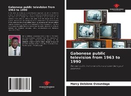 Gabonese public television from 1963 to 1990