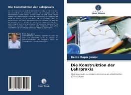 Die Konstruktion der Lehrpraxis