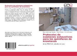 Protocolos de exámenes exhaustivos para los quirófanos de enseñanza