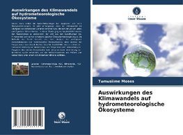 Auswirkungen des Klimawandels auf hydrometeorologische Ökosysteme