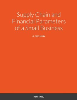 Supply Chain and Financial Parameters of a Small Business