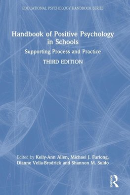 Handbook of Positive Psychology in Schools