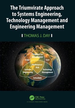 The Triumvirate Approach to Systems Engineering, Technology Management and Engineering Management