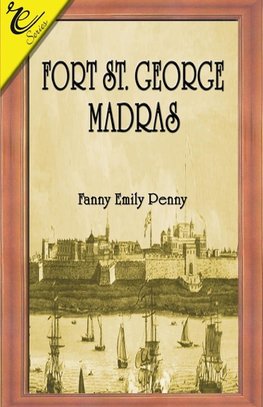 Fort St. George Madras