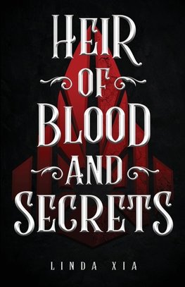 Heir of Blood and Secrets