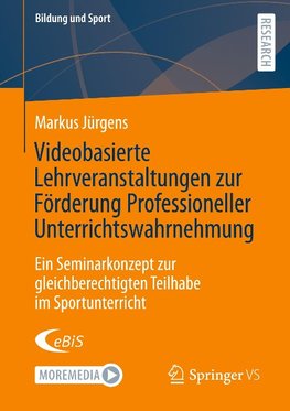 Videobasierte Lehrveranstaltungen zur Förderung Professioneller Unterrichtswahrnehmung