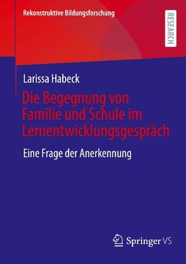 Die Begegnung von Familie und Schule im Lernentwicklungsgespräch