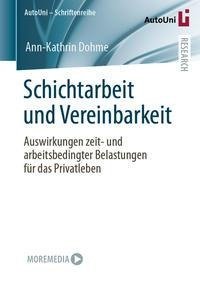 Schichtarbeit und Vereinbarkeit