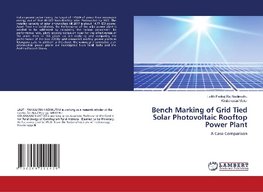 Bench Marking of Grid Tied Solar Photovoltaic Rooftop Power Plant