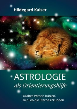 Astrologie als Orientierungshilfe