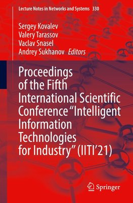 Proceedings of the Fifth International Scientific Conference "Intelligent Information Technologies for Industry" (IITI'21)