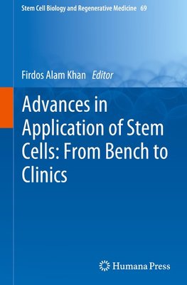 Advances in Application of Stem Cells: From Bench to Clinics