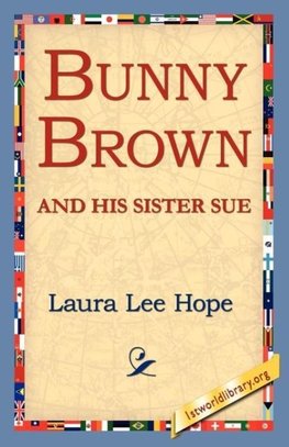 Bunny Brown and His Sister Sue