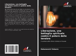 Liberazione, una battaglia spirituale contro il potere delle tenebre