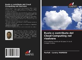 Ruolo e contributo del Cloud Computing nel risolvere