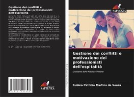 Gestione dei conflitti e motivazione dei professionisti dell'ospitalità