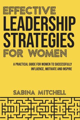 Effective Leadership Strategies for Women