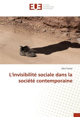 L'invisibilité sociale dans la société contemporaine