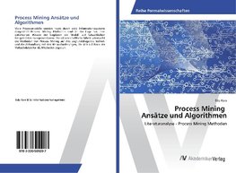 Process Mining Ansätze und Algorithmen