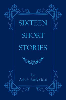 Sixteen Short Stories