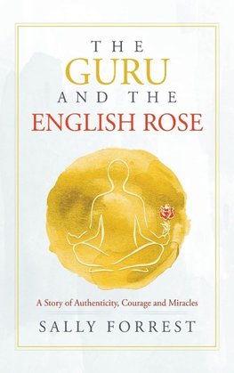 The Guru and the English Rose