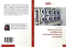 Osmose Inverse: modélisation thermodynamique et numérique