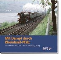 Mit Dampf durch Rheinland-Pfalz