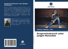 Drogenmissbrauch unter jungen Menschen