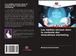 Les médias sociaux dans le contexte des innovations marketing