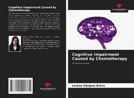 Cognitive Impairment Caused by Chemotherapy