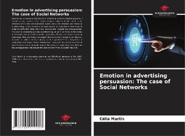 Emotion in advertising persuasion: The case of Social Networks