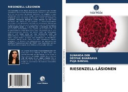 RIESENZELL-LÄSIONEN