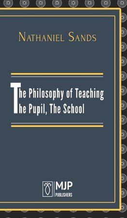 THE PHILOSOPHY OF TEACHING