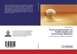 Practical Approaches to Public Health and Community Medicine