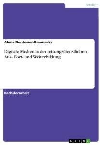 Digitale Medien in der rettungsdienstlichen Aus-, Fort- und Weiterbildung