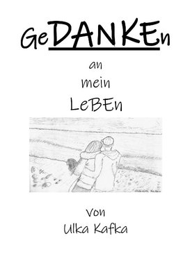 GeDANKEn an mein Leben