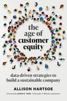 The Age of Customer Equity