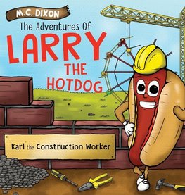 The Adventures of Larry the Hot Dog