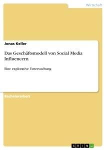 Das Geschäftsmodell von Social Media Influencern